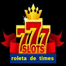 roleta de times (fifa 24)